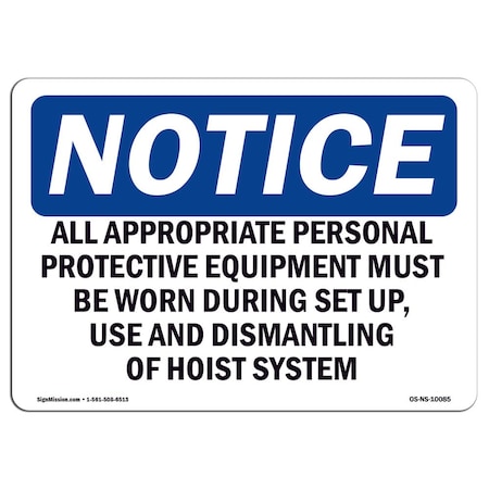 OSHA Notice Sign, All Appropriate Personal Protective Equipment, 24in X 18in Decal